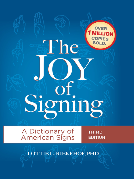 Title details for The Joy of Signing by Lottie L. Riekehof - Available